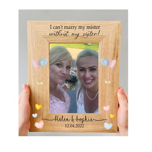 Bridesmaid Sister photo frame