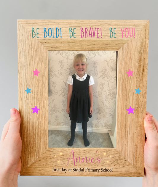 First Day of School Be You! photo frame