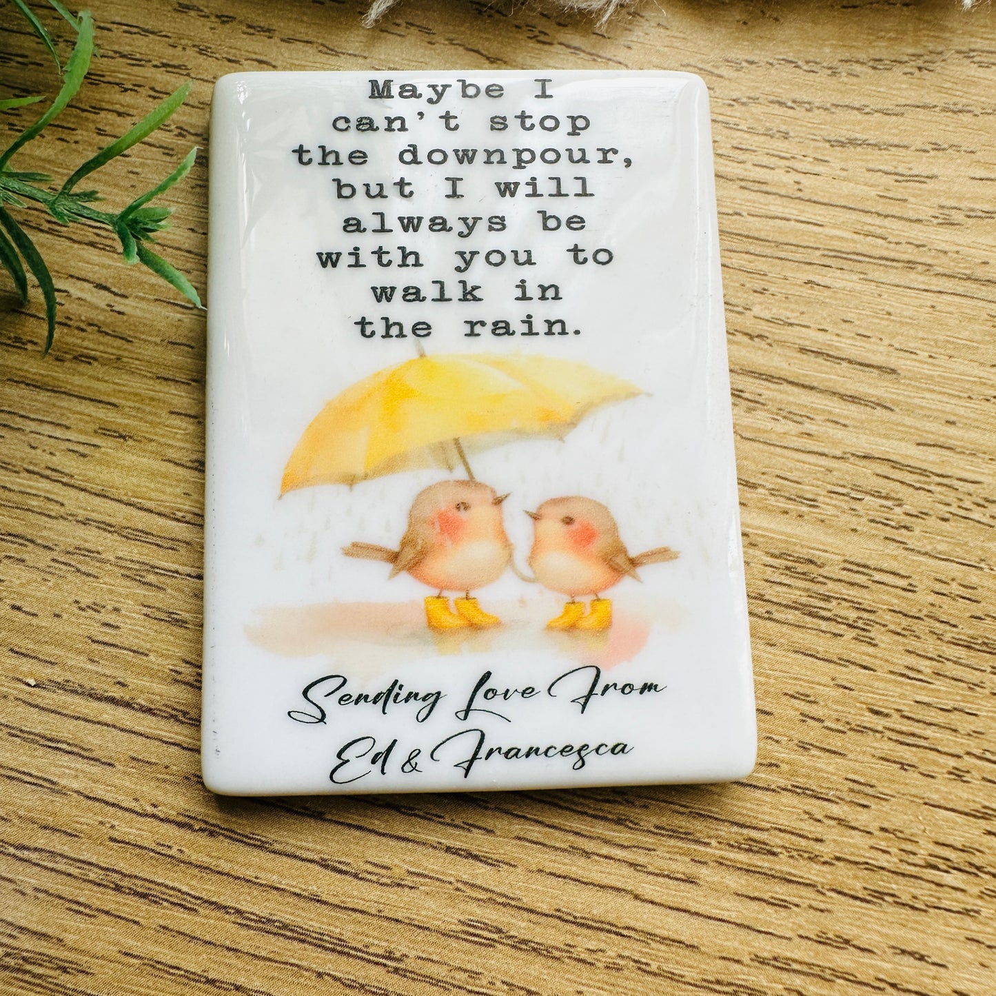 Can't stop the downpour magnet
